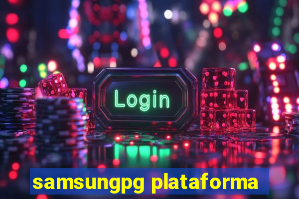 samsungpg plataforma